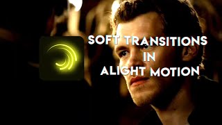 Soft transition | Alight motion tutorial screenshot 4