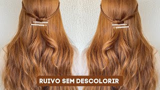 COMO FICAR RUIVA SEM DESCOLORIR?