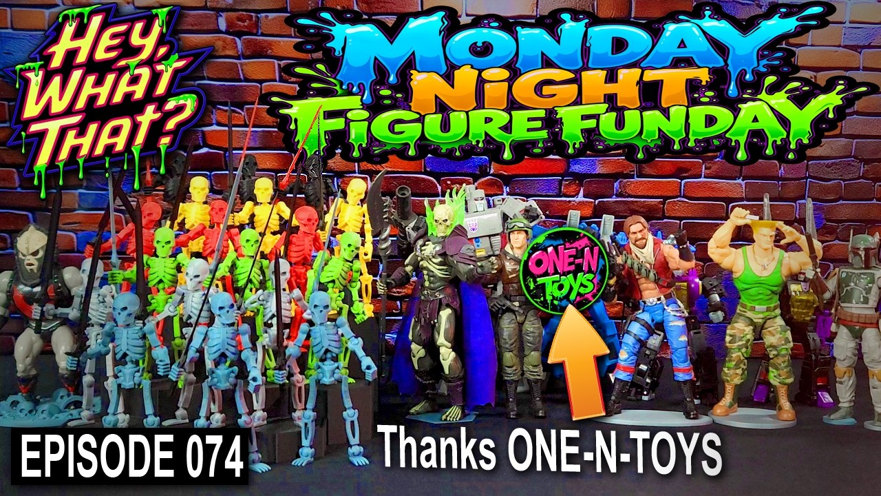 MONDAY NIGHT FIGURE FUNDAY - Episode 74 - Figure Pickups - HASBRO JADA - July 6th, 2026