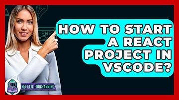 How To Start A React Project In Vscode? - Next LVL Programming