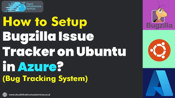 How to Setup Bugzilla Issue Tracker on Ubuntu in Azure (Bug Tracking System)