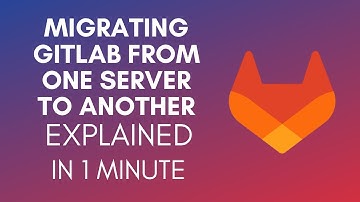 How To Migrate GitLab From One Server To Another? (2024)