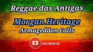 REGGAE: Morgan Heritage - Armageddon Calls