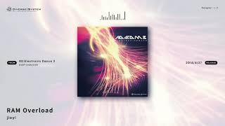  RAM Overload / jioyi [AD:Electronic Dance 3]