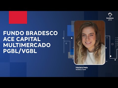 Bradesco Ace Capital Multimercado PGBL/VGBL