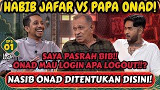 LOGIN‼️- PAPA ONAD CURHAT‼️"SAYA NYERAH BIB, TERSERAH DIA MAU DIAPAIN🤣  - Login eps 1