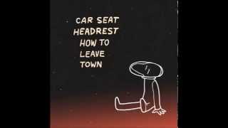 Video thumbnail of "Car Seat Headrest - The Ending of Dramamine"