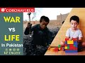 War vs life  what is your choice  coronavirus in pakistan  kp digest