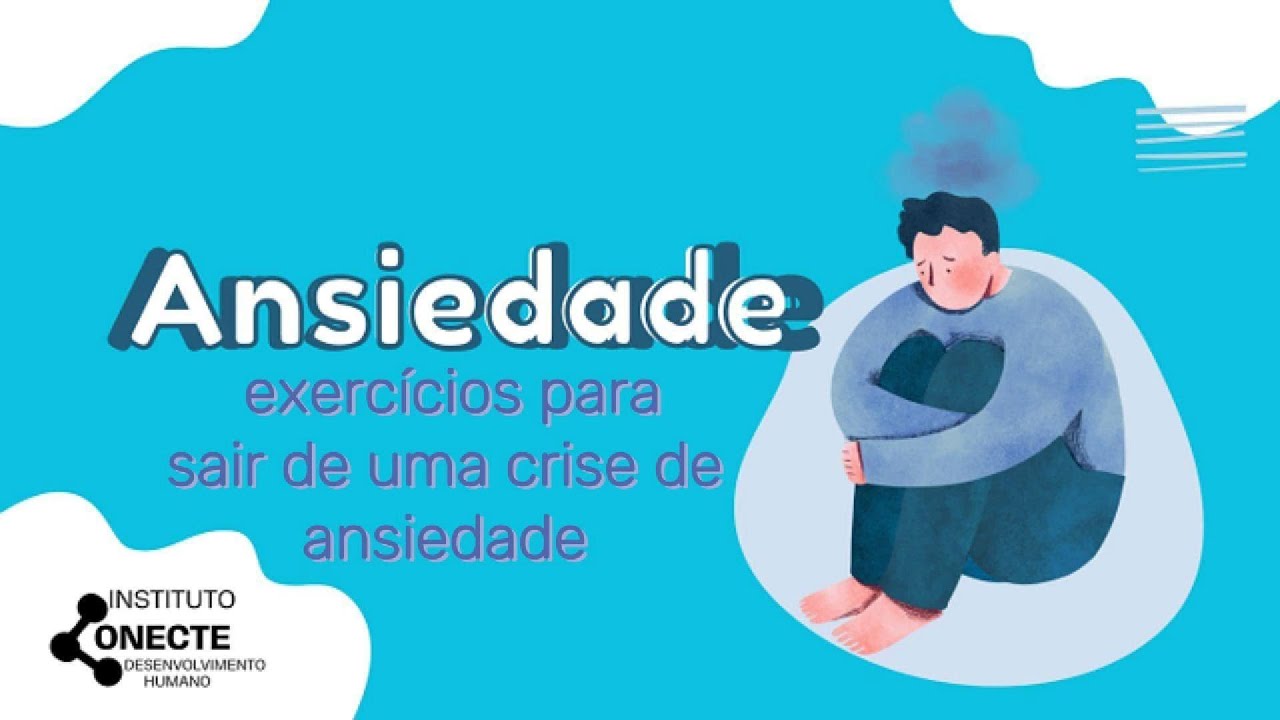 Exercícios para sair de uma crise de ansiedade - YouTube