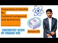 Preparation of Alcohol from Carbonyl Compounds and Carboxylic Acids | Reduction Reactions