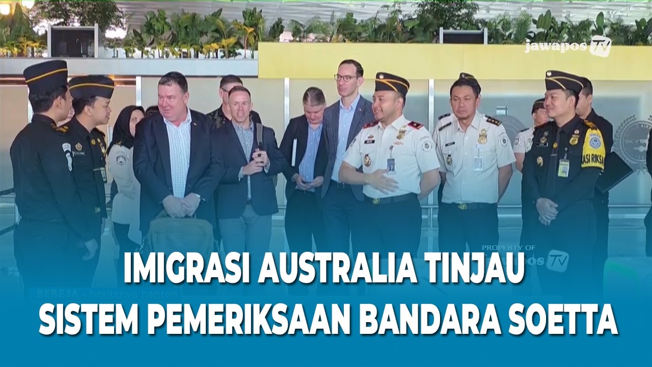 IMIGRASI AUSTRALIA TINJAU SISTEM PEMERIKSAAN BANDARA SOETTA