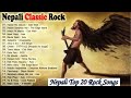 Nepali classic rock audio   nepali 19s   20s classic rock songs collection 2020