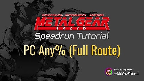 Metal Gear Solid Speedrun Tutorial: PC Any% (Full Route)
