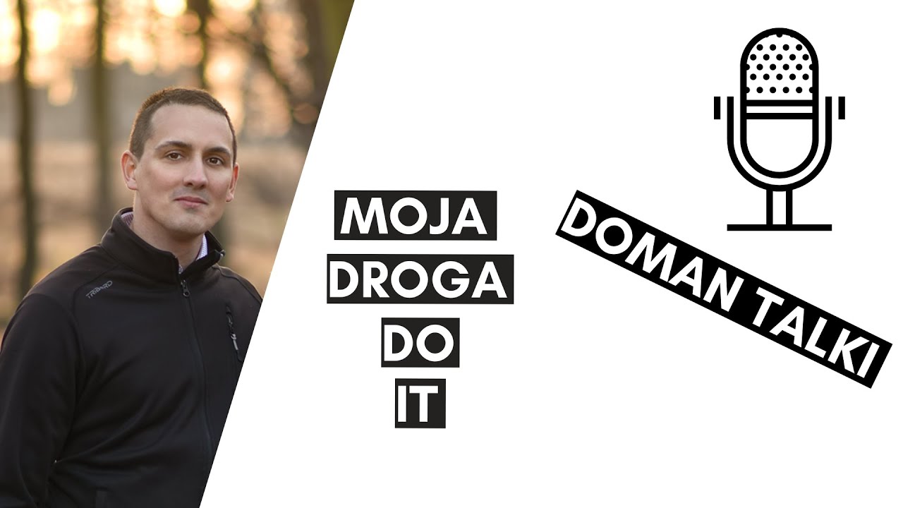 Moja droga do IT