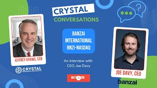 Banzai International CEO Interview | Crystal Research Associates