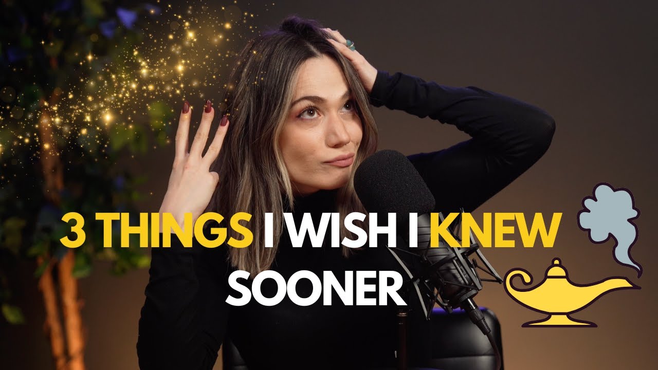 3 Things I wish I knew Earlier| EP35 - YouTube
