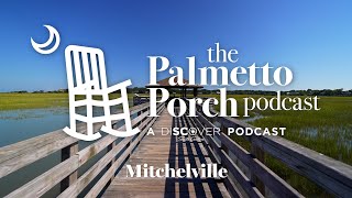 Episode 9: Mitchelville’s History Unearthed