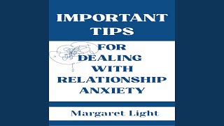 Important Tips for Dealing with Relationship Anxiety