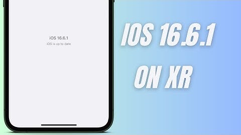 iOS 16.6.1 on iPhone XR