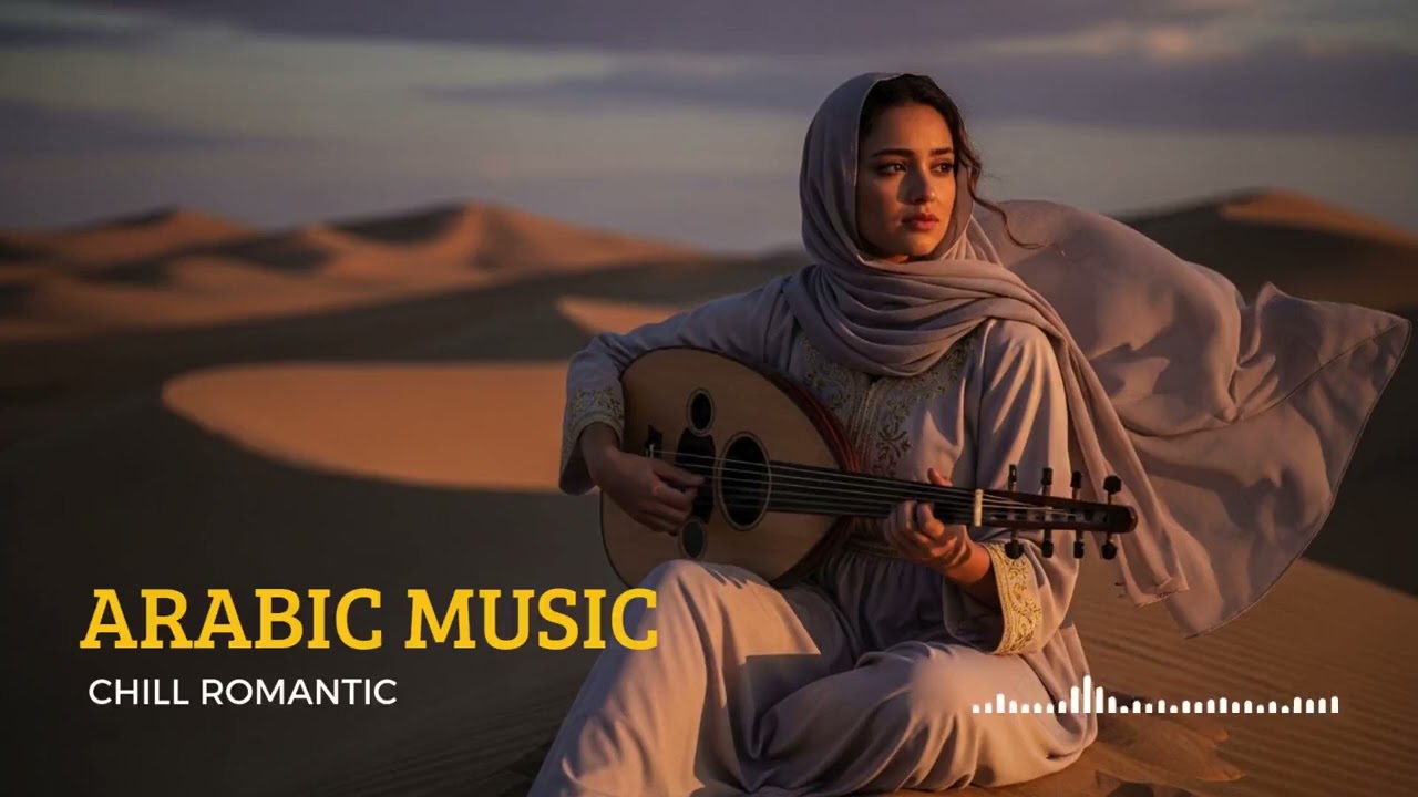 Calm Sands – Arabic Romantic Chill Instrumental for Relaxation