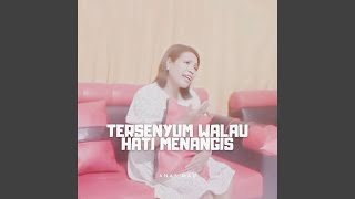 TERSENYUM WALAU HATI MENANGIS