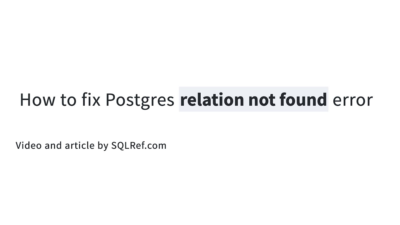 Postgresql Error Relation Does Not Exist