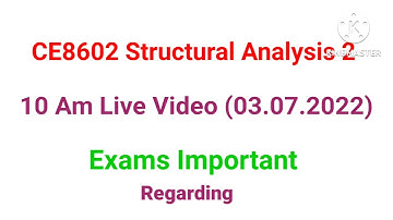 CE8602 Structural Analysis 2 Live Videos