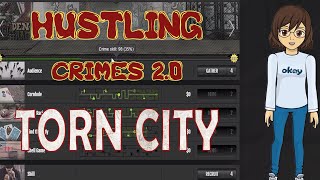 HUSTLIING IN CRIMES 2.0  ||  Torn City  ||  Finally figured it out