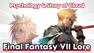 Final Fantasy VII Lore | Psychology & Story of Cloud