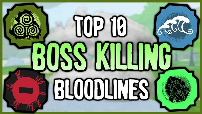 Shindo Best Bloodlines For Bosses