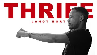 Thrife - LÅNGT BORT (OFFICIELL)