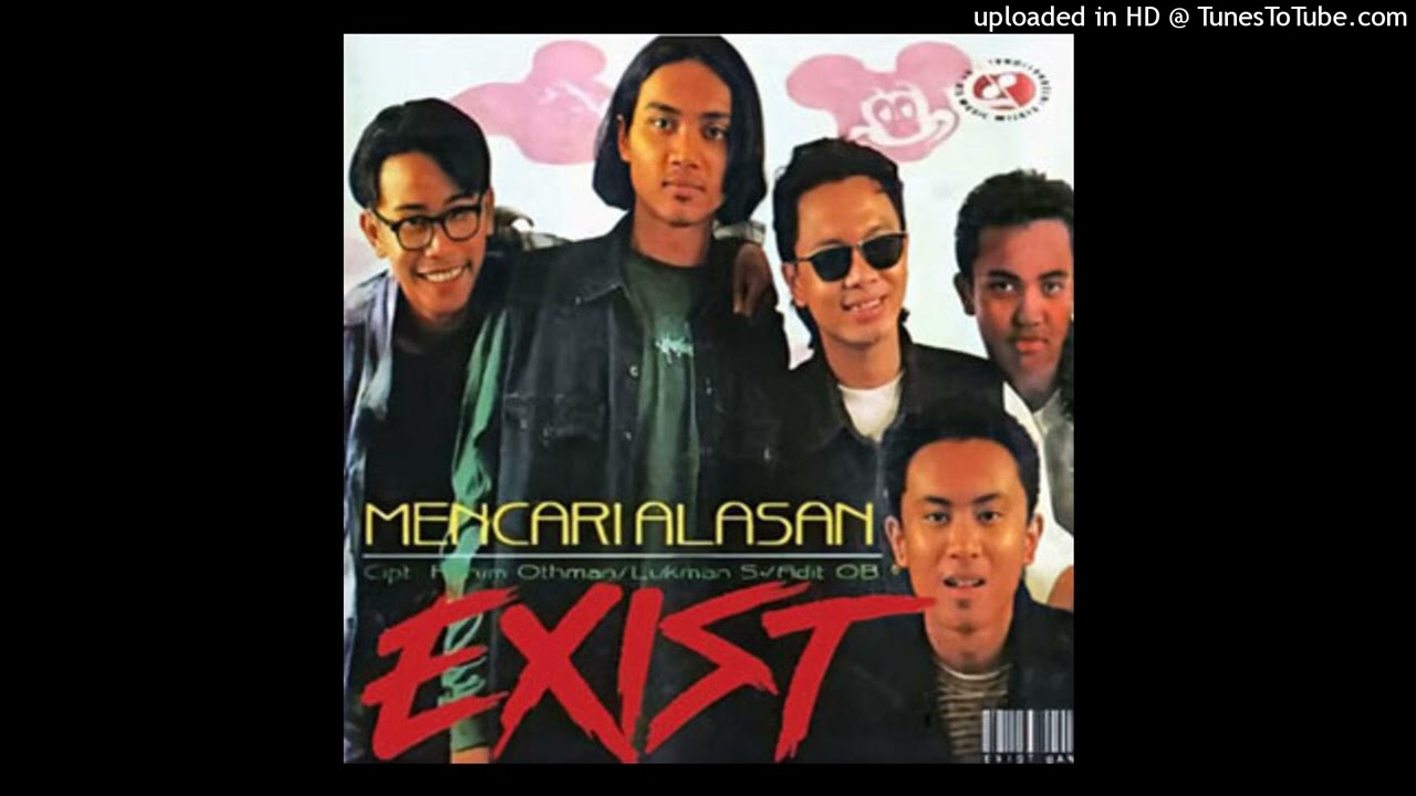 Exist - Mencari Alasan - Composer : Rahim Othman/Lukman S./Adit OB 1996 (CDQ)