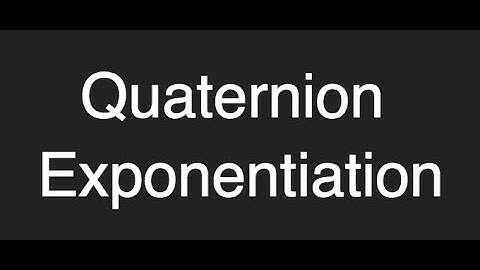 Quaternion Exponentiation ProgrammingTIL #188 3D Math 32 tutorial video screencast