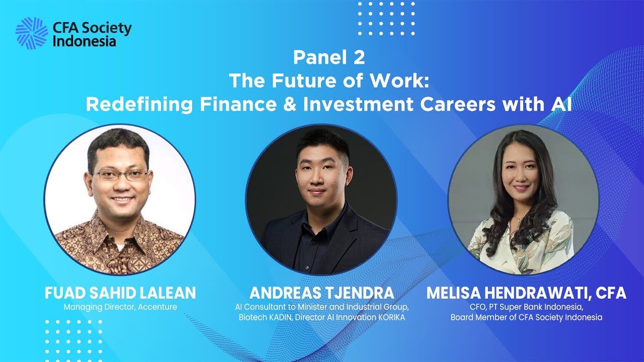 Panel 2 - "2nd CFA Society Indonesia Investment Conference" - 20 May ...