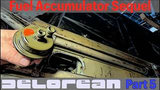 Bosch K-Jetronic System Failing on a Delorean - Lets Fix it Part 5 Fuel Accumulator install / Test