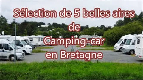 Où aller en Bretagne en camping-car ?