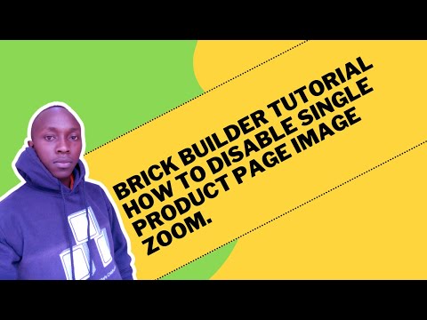 Bricks builder Tutorial  - How to disable single product image zoom on hover.
