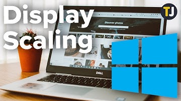 How to Configure Display Scaling in Windows 10
