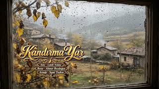 çizer dururum-kandırma yar-yaram içerde