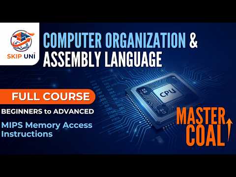 COAL Lec-24: MIPS Memory Access Instructions | lw, sw, lb, sb, lh, sh Explained | @SkipUNI