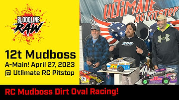 12t Mudboss A Main from Ultimate RC April 27, 2023