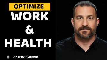 Maximizing Productivity, Physical & Mental Health | Huberman Lab #andrewhuberman