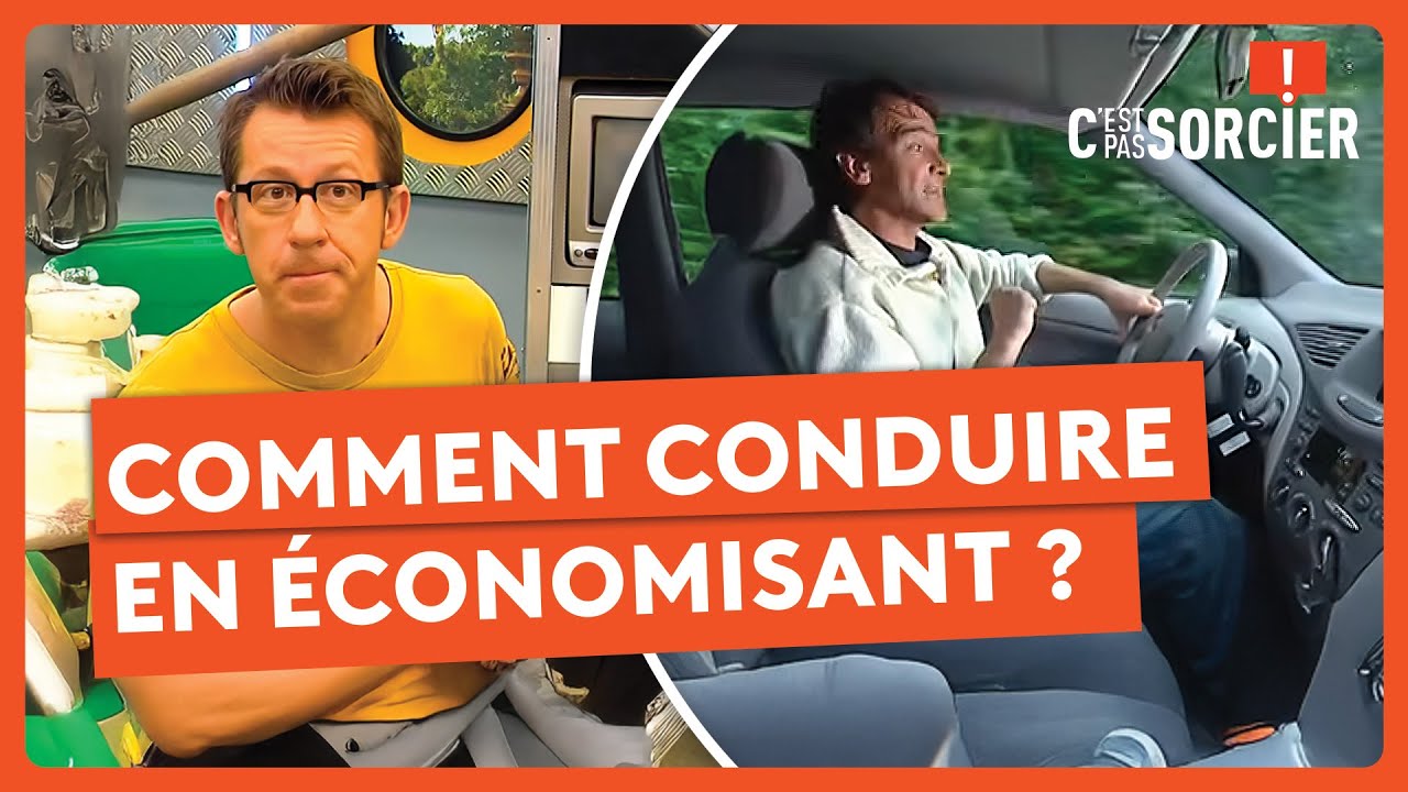 Comment conduire en économisant ? – C’est pas sorcier