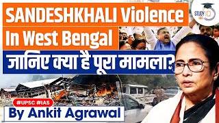 Violent Protest in Sandeshkhali Demanding Arrest of Absconding TMC Leader | UPSC GS2