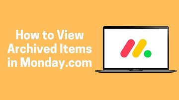[Monday.com] How to View Archived Items in Monday.com (Monday.com)