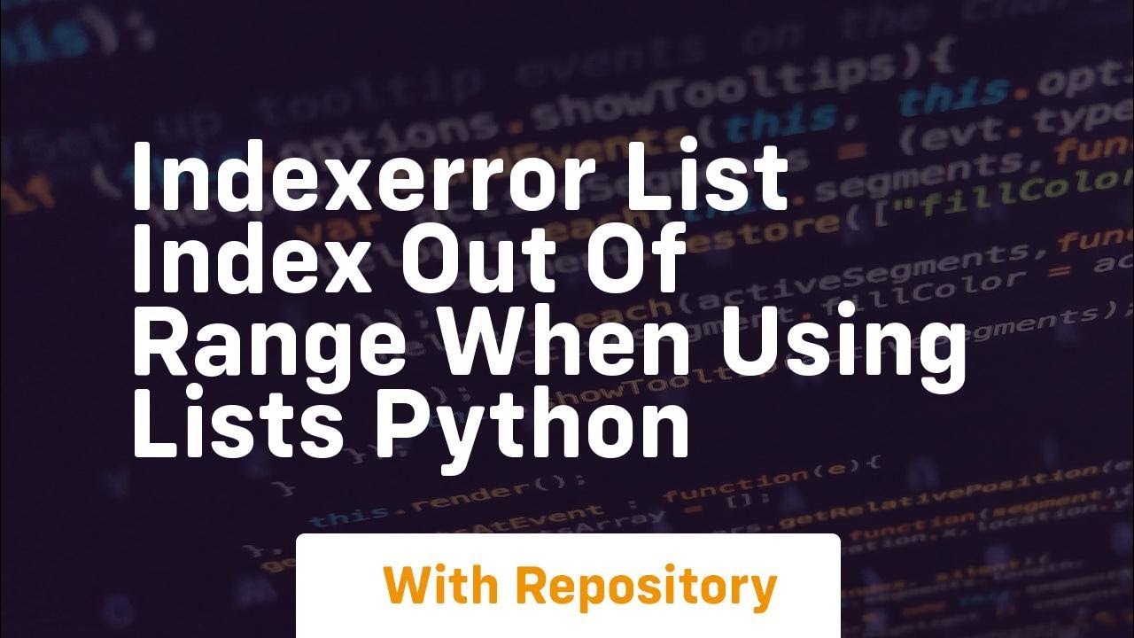 IndexError list index out of range when using lists Python - YouTube