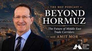 August 3, 2026 | Beyond Hormuz: The Future of Middle East Trade Corridors with Amit Mor