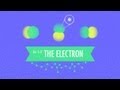 The Electron: Crash Course Chemistry #5