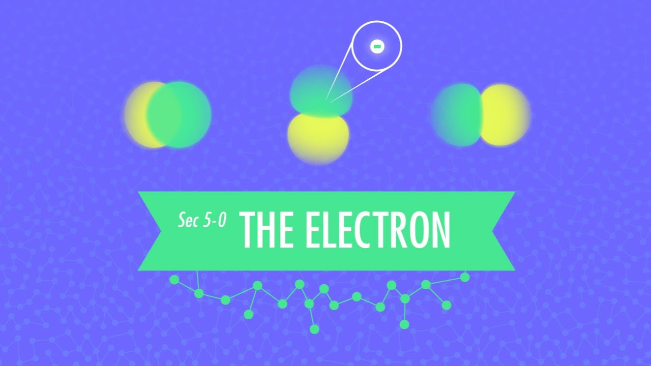 The Electron Crash Course Chemistry  5