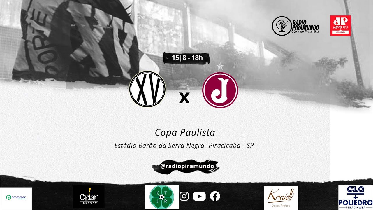 Copa Paulista: Assista ao vivo e de graça ao jogo XV de Piracicaba x  Juventus-SP